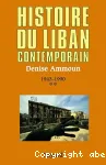 Histoire du Liban contemporain : tome II 1943-1990