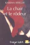 La chair et le rodeur