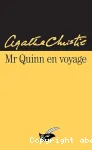 Mr Quinn en voyage