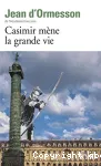 Casimir mène la grande vie