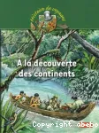 A la découverte des continents