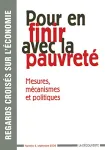 Regards croisés sur l'économie. : mesures, mécanismes et politiques. 4 Pour en finir avec la pauvreté