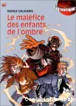 Le maléfice des enfants de l'ombre