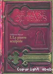 Le livre du temps 1. La pierre sculptée