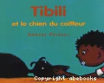 Tibili et le chien du coiffeur