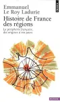Histoire de France des régions : la périphérie francaise, des origines à nos jours