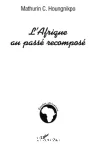 L'Afrique au passé recomposé