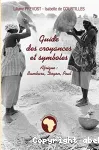 Guide des croyances et symboles : Afrique