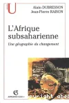 L'Afrique subsaharienne : une géographie du changement