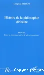 Histoire de la philosophie africaine. 4 Entre la postmodernité et le néo-pragmatisme