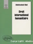 Droit international humanitaire