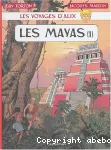 Les voyages d'Alix : les Mayas