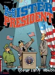 Mister President. 1