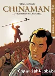 Chinaman. 7. Affrontements à Blue Hill