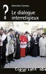 Le dialogue interreligieux