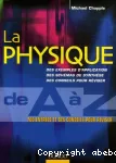 La physique de A à Z : 700 entrées et des conseils pour réviser