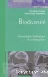 Biodiversité : dynamique biologique et conservation