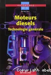 Moteurs Diesel : technologie générale