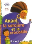 Anael, la sorcière et le crocodile