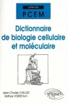 Dictionnaire de biologie cellulaire et moléculaire