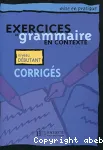 Exercices de grammaire en contexte 1 : corrigés