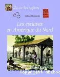 Les esclaves en Amérique du Nord