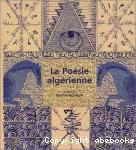 La poésie algérienne : petit anthologie