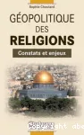 Géopolitique des religions : constats et enjeux