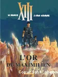 XIII.17. L'or de Maximilien