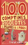 100 comptines rigolotes à plumes et à poils