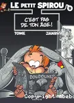 Le petit Spirou 9. C'est pas de ton âge !