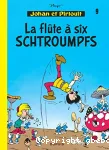 Johan et Pirlouit 9. La Flûte à six schtroumpfs