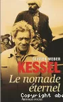 Kessel, le nomade éternel