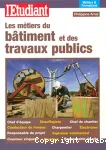 Les métiers du bâtiment et des travaux publics