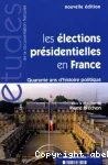 Les élections présidentielles en France : 40 ans d'histoire politique