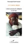 Un tabou brisé : l'esclavage en Afrique