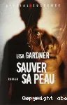 Sauver sa peau : roman