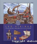 Les Vikings : princes des mers, explorateurs des teres lointaines