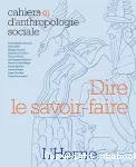 Dire le savoir-faire : gestes, techniques et objets