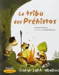 La tribu des Préhistos : CE1