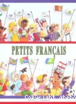 Petits Francais : la France, ses régions et ses DOM-TOM vus avec des yeux d'enfant