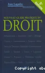 Nouveau guide pratique du droit : de A à Z