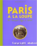 Paris à la loupe : du Moyen Age à 1900