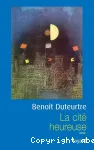 La cité heureuse : roman