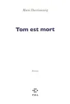 Tom est mort : roman
