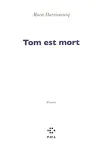 Tom est mort : roman