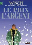 Largo Winch. 13. Le prix de l'argent