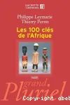 Les 100 clés de l'Afrique