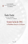 Scruter la loi de 1905 : la République francaise et la religion