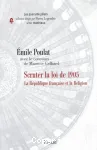 Scruter la loi de 1905 : la République francaise et la religion